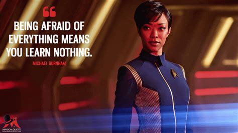 Michael Burnham: Being afraid of everything means you learn nothing. #StarTrekDiscovery # ...