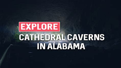 Alabama's Cathedral Caverns is awe-inspiring - This Is Alabama