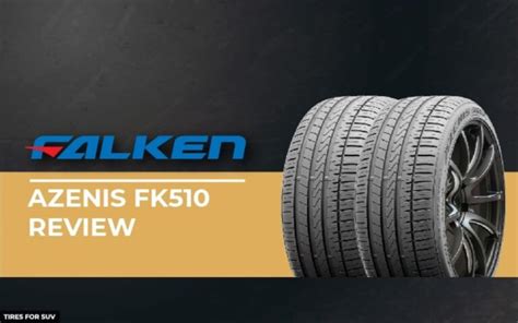 Falken Azenis FK510 Review: Outstanding Summer Tires | Hot Vehs: Hot Vehicles News and Tips