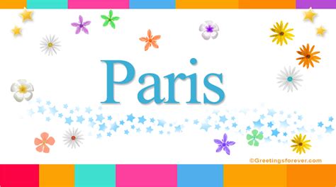 Paris Name Meaning - Paris name Origin, Name Paris, Meaning of the name ...