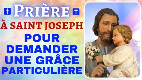 🙏 PRIÈRE à SAINT JOSEPH pour DEMANDER une Grâce Particulière 🙏 Prière ...