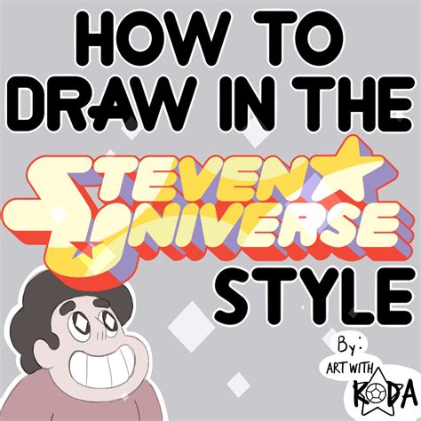 HOW TO DRAW THE "STEVEN UNIVERSE" STYLE | Steven Universe Amino