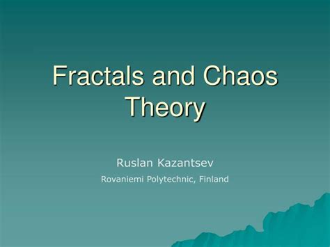 PPT - Fractals and Chaos Theory PowerPoint Presentation, free download - ID:340521