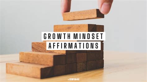 25 Best Affirmations For a Growth Mindset - The STRIVE