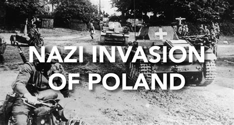 Nazi invasion of Poland to start WWII in 1939