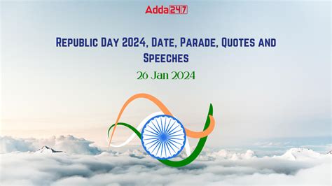 Republic Day 2024, Date, Parade, Quotes and Speeches