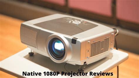 Native 1080P Projector Reviews | TekClue