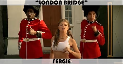 "London Bridge" Song by Fergie | Music Charts Archive