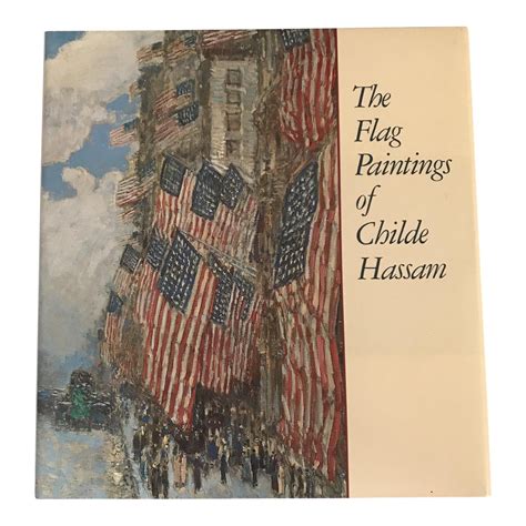 "The Flag Paintings of Childe Hassam" Art Book - Image 1 of 7 | Book ...