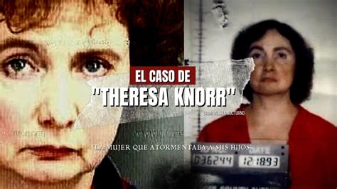 El caso de Theresa Knorr | Criminalista Nocturno - YouTube