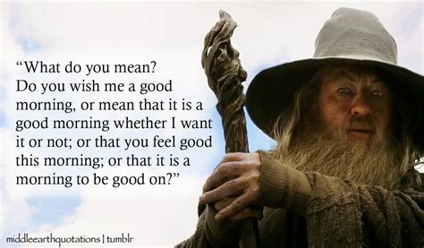 Best gandalf good morning quotes