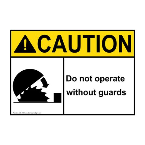 Caution Sign - Do Not Operate Without Guards Sign - ANSI