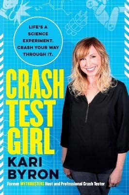 Crash Test Girl | Kari Byron Book | Buy Now | at Mighty Ape NZ