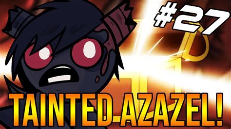 TAINTED AZAZEL! - The Binding Of Isaac: Repentance #27 - YouTube