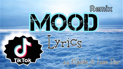 Mood remix ( Lyrics ) - 24KGoldn ft. Lann dior - YouTube