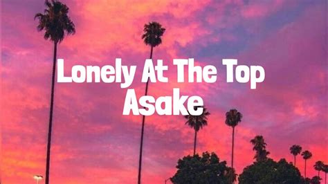 Asake - Lonely At The Top (Lyrics) - YouTube