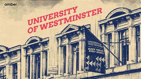 University of Westminster: Best Courses, Rankings, Eligibility, Fee | Amber