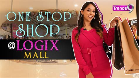 Logix Mall: The Shopping Mecca of Noida - Trends9