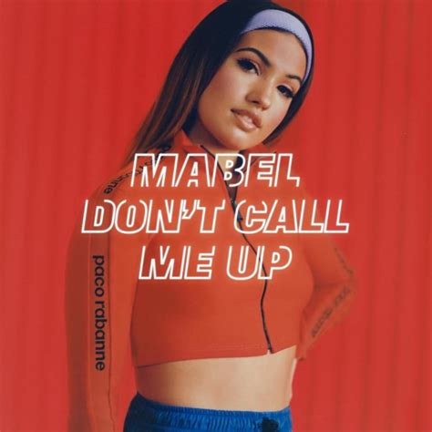 Mabel – Don't Call Me Up Lyrics | Genius Lyrics