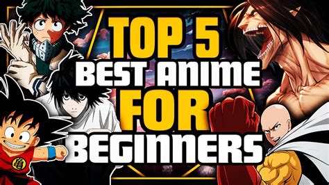 Top 5 Best Anime For Beginners