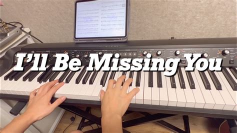 I'll be missing you | piano cover 🎶/ melodycong 🎹 - YouTube