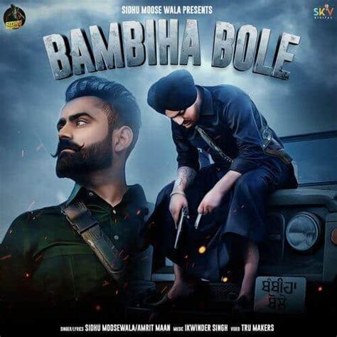 Bambiha Bole Lyrics Translation – Sidhu Moose Wala & Amrit Maan ...