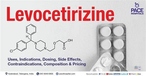 Levocetirizine – Uses, Side Effects, Composition and Price