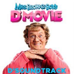 Mrs. Brown's Boys D'Movie Soundtrack (2014)