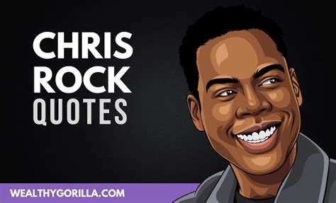 Chris Rock Funniest Quotes