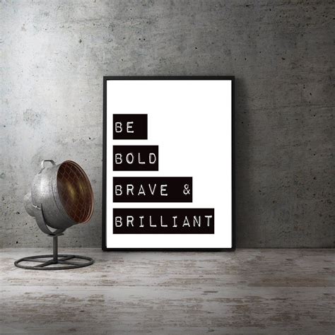 Be Bold & Brave Print Wall Art Print Modern Art Modern Art | Etsy UK | Brave print, Wall art ...