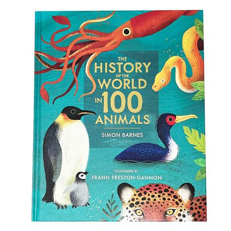 History of the World in 100 Animals Hardback Book by Simon Barnes – Royal Zoological Society of ...