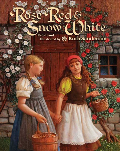 Rose Red and Snow White | Book by Ruth Sanderson | Official Publisher Page | Simon & Schuster Canada