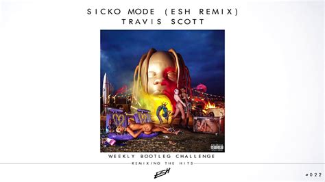 Travis Scott ft. Drake - SICKO MODE (ESH Remix) [FREE DOWNLOAD] #WBC022 - YouTube