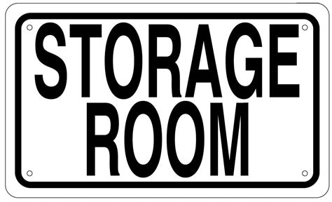 STORAGE ROOM SIGN -White BACKGROUND (ALUMINIUM -6x10) - Walmart.com