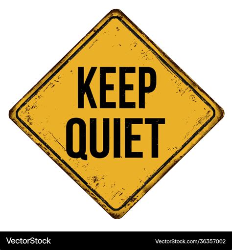 Keep quiet vintage rusty metal sign Royalty Free Vector