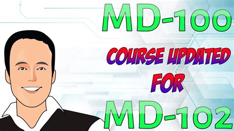 My MD-100 course is being updated with MD-102 material - YouTube