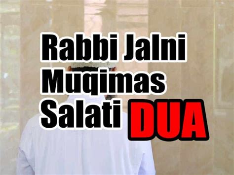 What is Rabbi Jalni Muqimas Salati Full Dua?