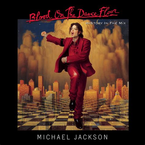 Michael Jackson 'Blood On The Dance Floor: HIStory In The Mix' Album ...