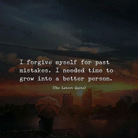 I forgive myself for past mistakes.. | Positive vibes quotes, Too late ...