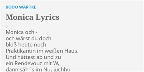 "MONICA" LYRICS by BODO WARTKE: Monica och - och...