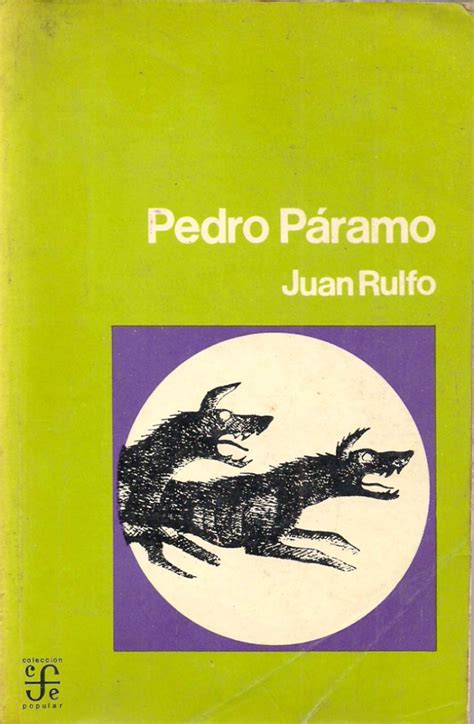 Juan Rulfo - Pedro Páramo | Juan rulfo, Rulfo, Pedro paramo juan rulfo