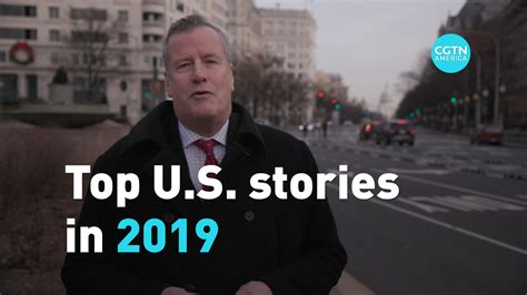 Here's some of the top U.S. stories for 2019 - CGTN