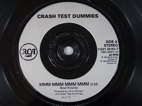 Crash Test Dummies ‎ - Mmm Mmm Mmm Mmm (7 inch Single) - Top Hat Records