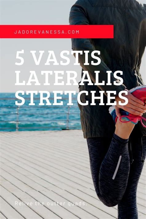 5 Best Vastus Lateralis Stretches • JV Flexibility | Muscle stretches ...