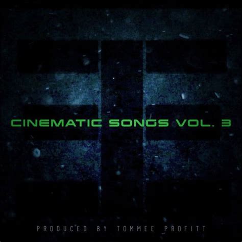 Tommee Profitt - Cinematic Songs, Vol. 3 Lyrics and Tracklist | Genius