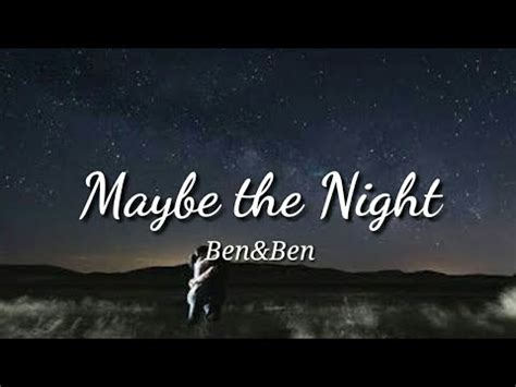 Maybe The Night By Ben&Ben - YouTube