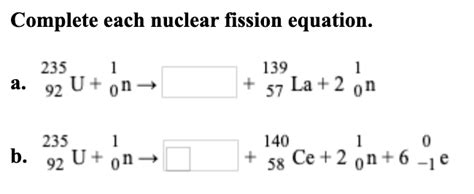 Solved Complete each nuclear fission | Chegg.com