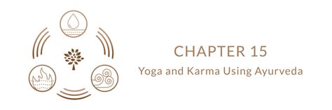 CHAPTER 15: YOGA AND KARMA USING AYURVEDA - Mekosha