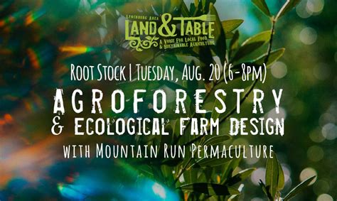 Root Stock: Agroforestry & Ecological Farm Design - Aug. 20 - Land and Table