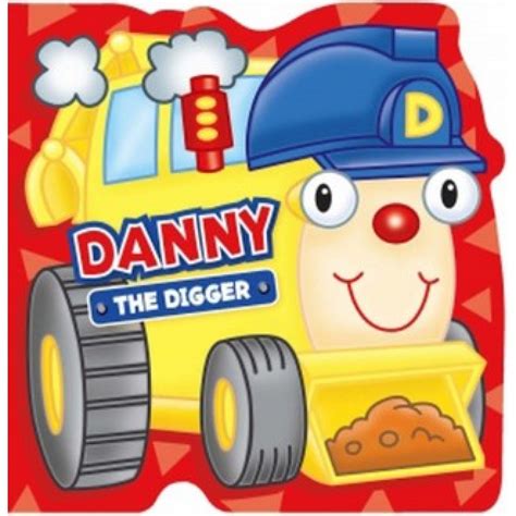 Danny The Digger- Board Book – Book Mart W.L.L